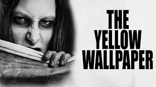 "The Yellow Wallpaper" by Charlotte Perkins Gilman CLASSIC HORROR ― Chilling Tales for Dark Nights