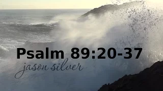 🎤 Psalm 89 Song - Hand on the Sea   - Psalm 89:20-37 [OLD VERSION]