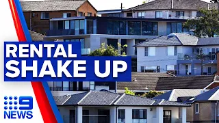 Tenants to have more legal rights under new laws | 9 News Australia