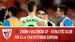 🎥 ZOOM I Valencia CF- Athletic Club I Semifinal Copa (Vuelta)