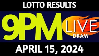 Lotto Result Today 9:00 pm draw April 15, 2024 Monday PCSO LIVE