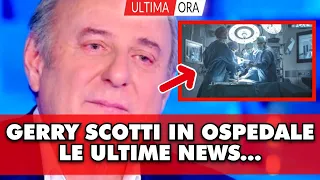 GERRY SCOTTI RICOVERATO IN OSPEDALE: LE ULTIME NEWS...