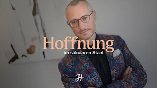 Hoffnung im säkularen Staat