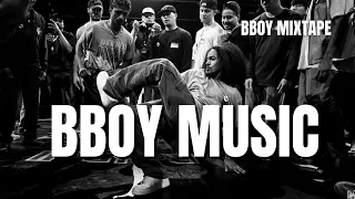 Ultimate Bboy Music Mixtape 2024 | Get Ready to Break |