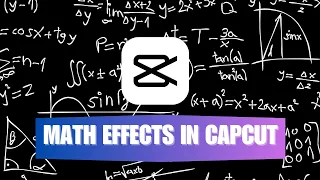 How to Add Math Effects in Videos on CapCut