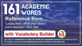 161 Academic Words Ref from "Leana Wen: What your doctor won't disclose | TED Talk"