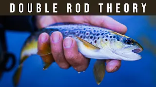 The DOUBLE Rod Theory - Efficiency Ideas On The River