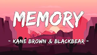 [1 HOUR LOOP] Memory - Kane Brown & blackbear (Lyrics)