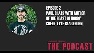 Mysteries and Monsters: Episode Two Lyle Blackburn