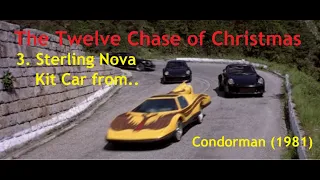 The Twelve Chase of Christmas 🎅 Part 3: Condorman (1981) Sterling Nova Kit Car Chase