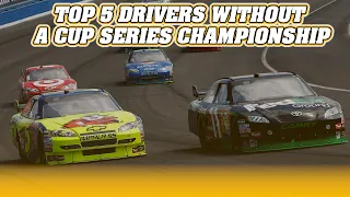 Top 5 Drivers Without a Cup Series Championship