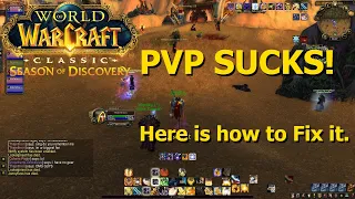 How they should Fix Season of discovery PVP!