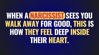 When A Narcissist Sees You Walk Away For Good, This Is How They Really Feel Deep Inside Their Heart.