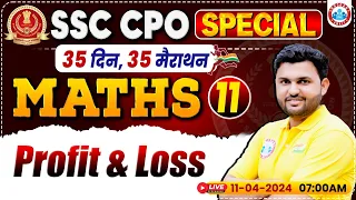 SSC CPO 2024 | SSC CPO Maths Class, SSC CPO Profit & Loss Class, SSC CPO Maths PYQs By Rahul Sir
