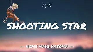Naruto Shippuden Ending 1 | Shooting Star - Home Made Kazoku (Lyrics) 🎵