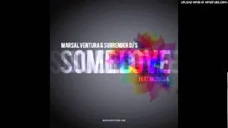 Marsal Ventura & Surrender Dj's feat  Medussa   Some Love