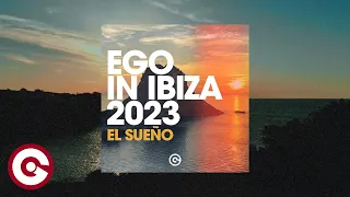 EGO IN IBIZA 2023 – EL SUEÑO