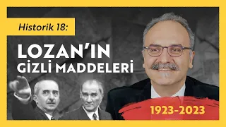 Lozan'ın Gizli Maddeleri ve 2023 / Emrah Safa Gürkan - Historik 18