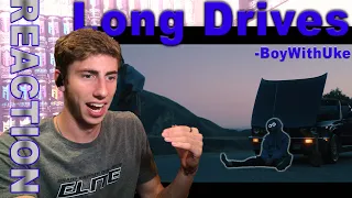 Long Drives by BoyWithUke REACTION!