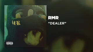 RMR - DEALER [Official Audio]