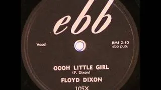 FLOYD DIXON  Oooh Little Girl  1957