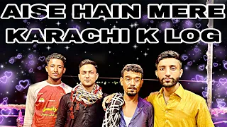 AISE HAIN MERE KARACHI K LOG | Meet The Beautiful hearts of karachities