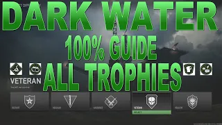 MWII: DARK WATER - 100% Guide Veteran Difficulty All Trophies No Spoilers DON'T TOUCH THE DECK