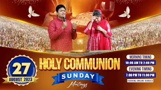 SUNDAY HOLY COMMUNION MEETING (27-08-2023) || ANKUR NARULA MINISTRIES