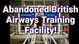Exploring the abandoned British Airways training Facility! | uk urbex
