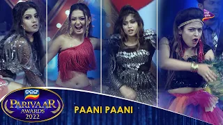 Paani Paani | Tarang Parivaar Awards 2022  | Sheetal, Soumya , Sucharita , Ambika | Tarang Music