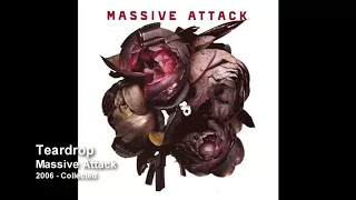 Massive Attack - Teardrop [2006 Collected]