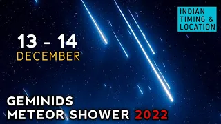 13 - 14 December Geminids meteor shower 2023 । meteor shower 2023 live