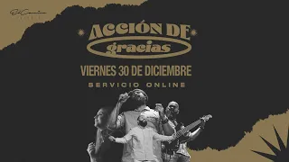 🔴 EN VIVO 🌎 Servicio Online - Acción de gracias - Viernes 30 de diciembre 2022