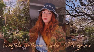 Making a fairytale urban container garden & Decluttering dreamy 70's gowns