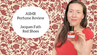 ASMR Perfume Review Jacques Fath Red Shoes - Soft Spoken & Glads Tapping