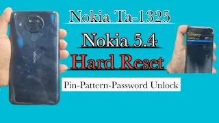 Nokia Ta-1325 (Nokia 5.4) Hard Reset pin-Pattern-Password Unlock Without Pc New Security Update😱