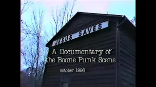 Jesus Saves: A Documentary of the Boone Punk Scene, October 1996