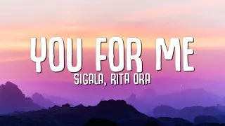 Sigala, Rita Ora - You For Me (Lyrics)