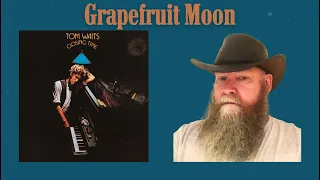Tom Waits - Grapefruit Moon (1973) reaction commentary