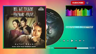 Tumhe Kya Bataye Ishq Mein Dil Ka Hai Kya Sila {Dil Ke Tukde Hazaar Huye} Singer, Altaf Raja