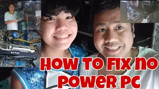 HOW TO FIX NO POWER PC (PANO PAG AYAW MAG POWER ON COMPUTER/PC SA PISONET OR SA COMPUTER SHOP