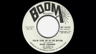 Giles Strange - You're Goin' Up To The Bottom(1966).