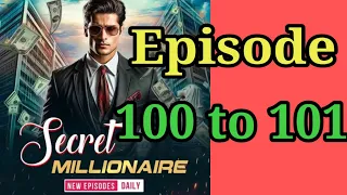 Secret millionaire episode 100 to 101|| audio story || audio book || 102