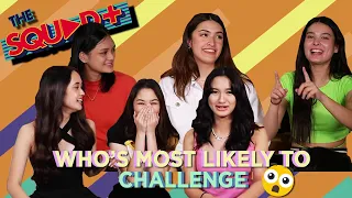 WHO’S MOST LIKELY TO CHALLENGE - Squad+ Girls | The Squad+