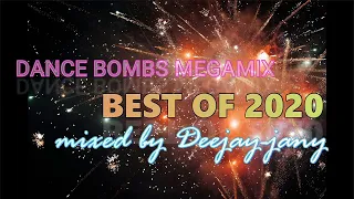 DEEJAY-JANY - YEARMIX 2020 ( Dance Bombs Megamix )