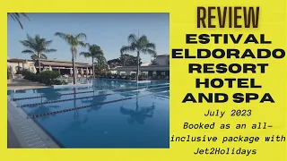 Review: Estival Eldorado Resort, Hotel and Spa, Cambrils, Catalonia, Spain - July 2023