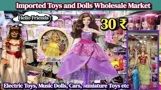 Imported Toys and Dolls Wholesale Market - Sadar Bazaar , Delhi ( Cheapest and Fancy Toys)