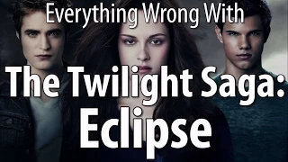 Everything Wrong With The Twilight Saga: Eclipse