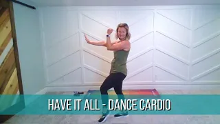 Have it All - Dance Fitness Choreography