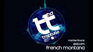 French Montana - Marble Floors (Dotcom Remix) [FREE DL]